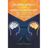 The Neuroscience of Effective Leadership