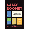 Sally Rooney: Perspectives and Approaches