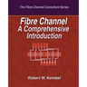 Fibre Channel A Comprehensive Introduction