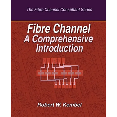 Fibre Channel A Comprehensive Introduction