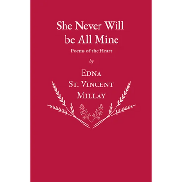 She Never Will be All Mine - Poems of the Heart