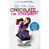 Give Me Some Chocolate...I'm Stressed!: Faith-Filled Strategies to Refuel, Recharge, and Reduce Stress