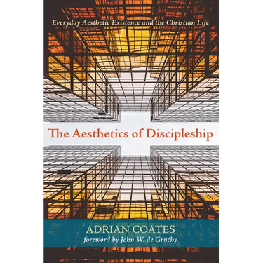 The Aesthetics of Discipleship