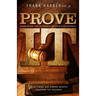 Prove It: Examining the Evidence of God's Existence