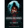 Hunting the Empress