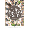 Life, Love & God: Poetry Collection Vol. II