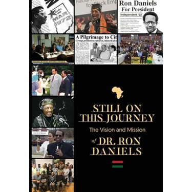 Still On this Journey: The Vision and Mission of Dr. Ron Daniels