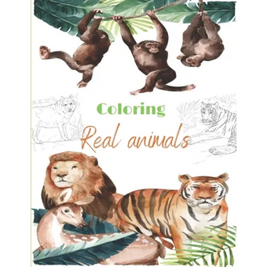 Coloring Real animals: Incredible Animals - For Relaxation, Meditation, Stress Relief, Calm And Healing for adult