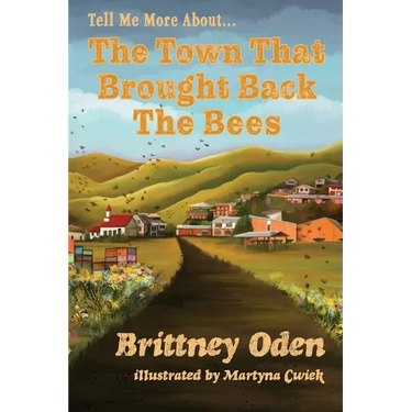 The Town That Brought Back The Bees