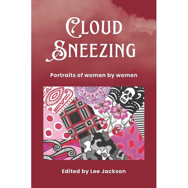 Cloud Sneezing: Portraits of women by women