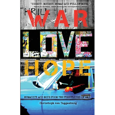 War, Love, Hope