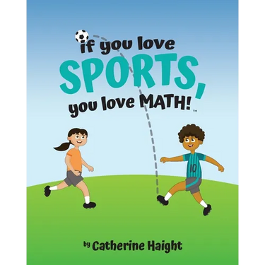 If you love SPORTS, you love MATH!