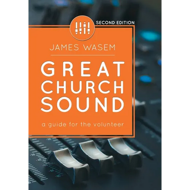 Great Church Sound: a guide for the volunteer