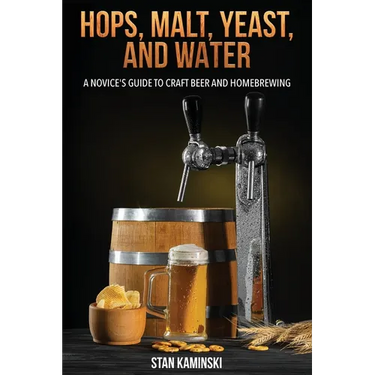 Hops, Malt, Yeast, and Water: A Novice's Guide to Craft Beer and Homebrewing.