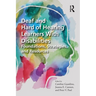 Deaf and Hard of Hearing Learners With Disabilities: Foundations, Strategies, and Resources