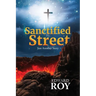 Sanctified Street: Just Another Story