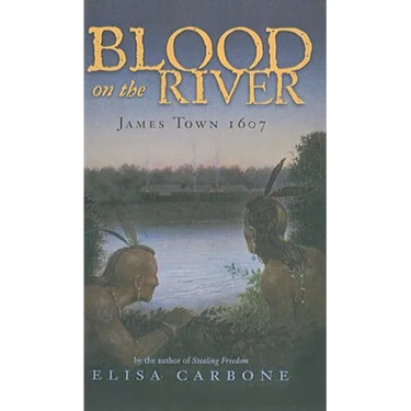 Blood on the River: James Town 1607