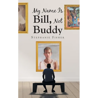 My Name Is Bill, Not Buddy