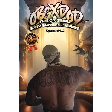 Obgxdod: The Original Baby Gangsta Series