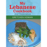 My Lebanese Cookbook, 2Nd Generation
