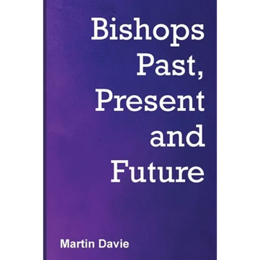 Bishops Past, Present and Future