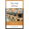 Safe Library: Keeping Users, Staff, and Collections Secure