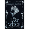The Last Witch: The Complete Trilogy