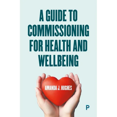 A Guide to Commissioning Health and Wellbeing Services
