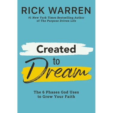 Created to Dream: The 6 Phases God Uses to Grow Your Faith
