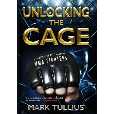 Unlocking the Cage: Exploring the Motivations of MMA Fighters