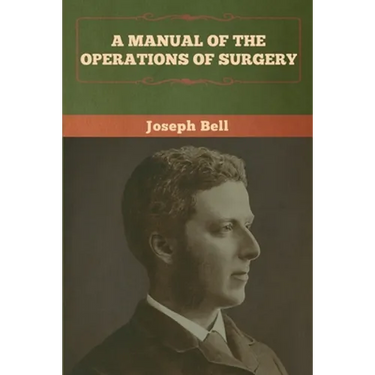 A Manual of the Operations of Surgery