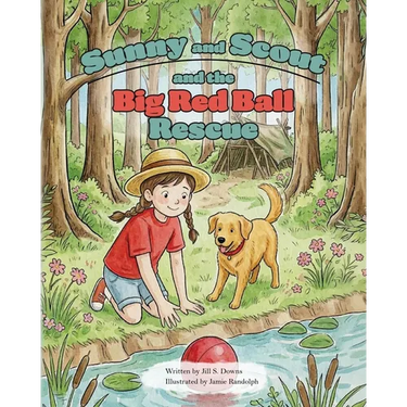 Sunny and Scout and the Big Red Ball Rescue