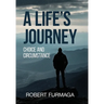 A Life's Journey: Choice and Circumstance