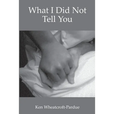What I Did Not Tell You