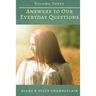 Answers to Our Everyday Questions - Volume Three