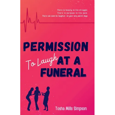 Permission To Laugh At a Funeral
