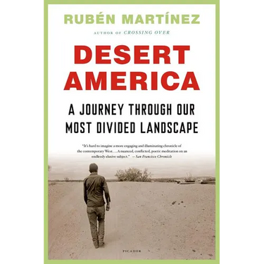 Desert America: A Journey Through Our Most Divided Landscape