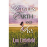 Between Earth and Sky