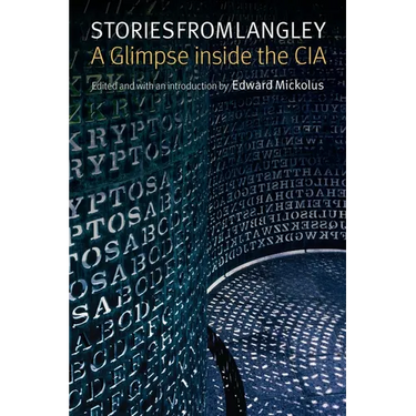 Stories from Langley: A Glimpse Inside the CIA
