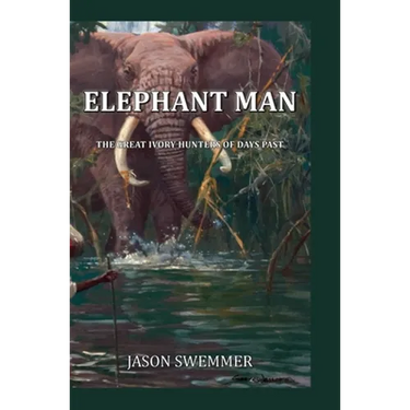 Elephant Man: The great ivory hunters of days past