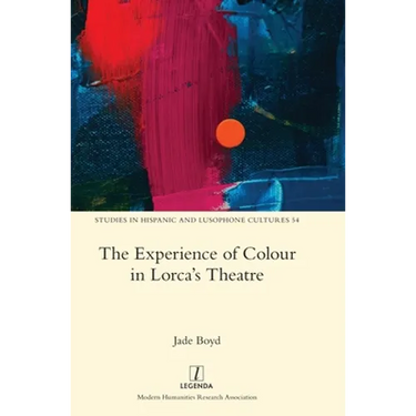 The Experience of Colour in Lorca's Theatre