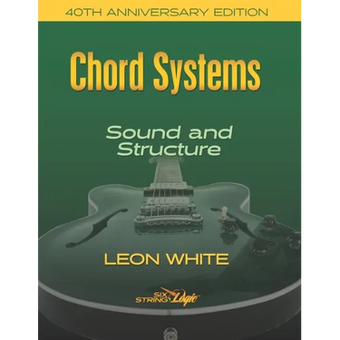 Chord Systems - Sound and Structure: 40th Anniversary Edition