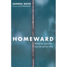 Homeward: Healing Our Separation from God and Each Other