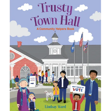 Trusty Town Hall: A Community Helpers Book