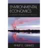 Environmental Economics: A Critique of Benefit-Cost Analysis