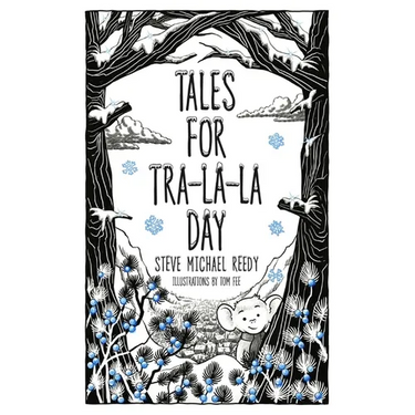 Tales For Tra-La-La Day