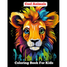 Cool Animals: Coloring Book For Kids Age 8-12