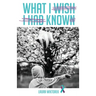 What I wish I had known