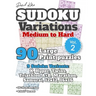 David Karn Sudoku Variations - Medium to Hard Vol 2: 90 Large Print Puzzles - 9 Sudoku Variants: X, Hyper, Twins, Triathlon A+B, Marathon, Samurai, 12
