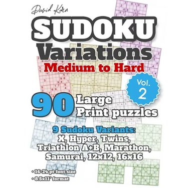 David Karn Sudoku Variations - Medium to Hard Vol 2: 90 Large Print Puzzles - 9 Sudoku Variants: X, Hyper, Twins, Triathlon A+B, Marathon, Samurai, 12